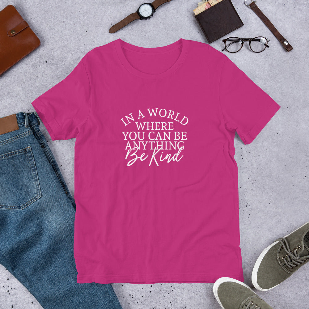 The World Needs YOUR Kindness T-Shirt