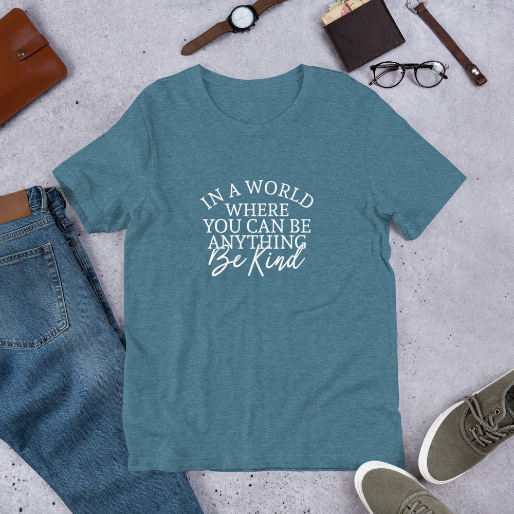 The World Needs YOUR Kindness T-Shirt