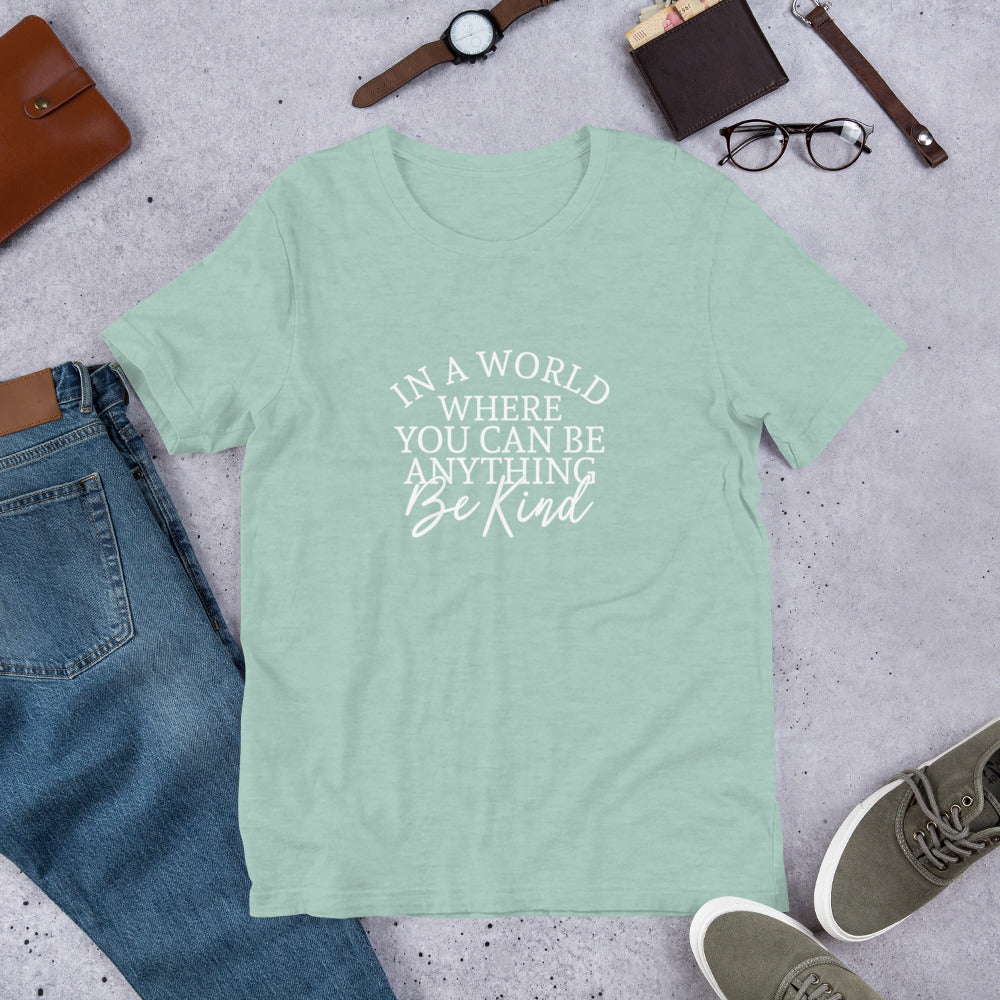 The World Needs YOUR Kindness T-Shirt