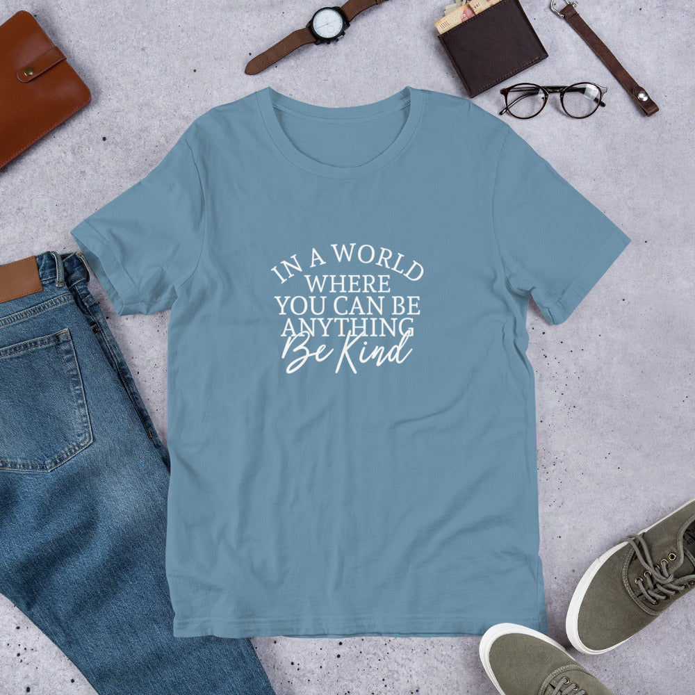 The World Needs YOUR Kindness T-Shirt
