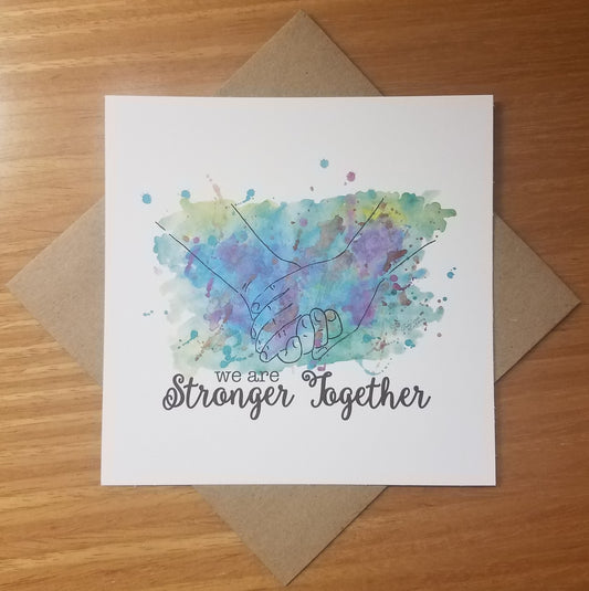 We Are Stronger Together Note Card